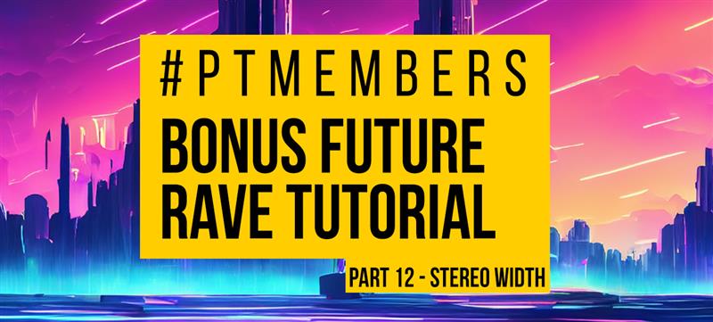 future rave tuts pt 12 banner.jpg