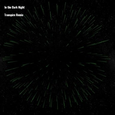In the Dark Night (Transpire Remix)