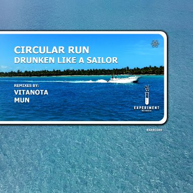 Circular Run - Drunken Like a Sailor ( MUN Remix )